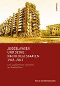 Cover: Jugoslawien und seine Nachfolgestaaten 1943-2011 - B&ouml;hlau