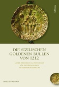 Cover: Die Sizilischen Goldenen Bullen von 1212 - B&ouml;hlau