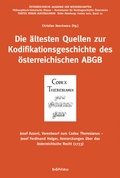 Cover: Die &auml;ltesten Quellen zur Kodifikationsgeschichte des &ouml;sterreichischen ABGB - B&ouml;hlau