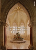 Cover: Die Baukunst des 13. Jahrhunderts in &Ouml;sterreich - B&ouml;hlau