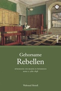 Cover: Gehorsame Rebellen - B&ouml;hlau