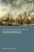 Cover: Die Englisch-Niederl&auml;ndischen Seekriege - B&ouml;hlau