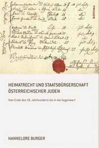 Abbildung von: Heimatrecht und Staatsbürgerschaft österreichischer Juden - Böhlau
