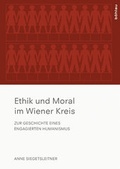Cover: Ethik und Moral im Wiener Kreis - B&ouml;hlau