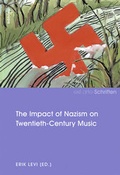 Cover: The Impact of Nazism on Twentieth-Century Music - B&ouml;hlau