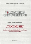 Cover: Volksmusik in Ober&ouml;sterreich - &raquo;Tanz Musik&laquo; - B&ouml;hlau
