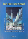 Cover: Die Idee der Stadt - B&ouml;hlau