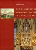 Cover: Der Fl&uuml;gelaltar von Michael Pacher in St. Wolfgang - B&ouml;hlau