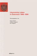 Cover: Literarisches Leben in &Ouml;sterreich 1848-1890 - B&ouml;hlau
