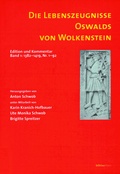 Cover: Die Lebenszeugnisse Oswalds von Wolkenstein - B&ouml;hlau