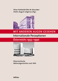 Cover: Mit anderen Augen gesehen. Internationale Perzeptionen &Ouml;sterreichs 1955-1990 - B&ouml;hlau