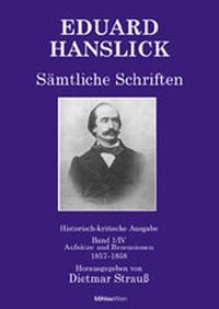 Abbildung von: Eduard Hanslick. Sämtliche Schriften - Böhlau