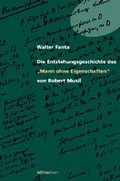 Cover: Die Entstehungsgeschichte des &raquo;Mann ohne Eigenschaften&laquo; von Robert Musil - B&ouml;hlau