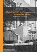 Cover: &raquo;Moderner Stil&laquo;und &raquo;Heimisches Bauen&laquo; - B&ouml;hlau