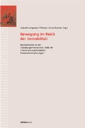 Cover: Bewegung im Reich der Immobilit&auml;t - B&ouml;hlau