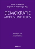 Cover: Demokratie - Modus und Telos - B&ouml;hlau