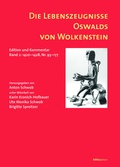 Cover: Die Lebenszeugnisse Oswalds von Wolkenstein - B&ouml;hlau