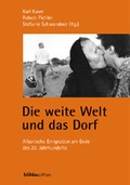 Cover: Die weite Welt und das Dorf - B&ouml;hlau