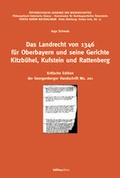 Cover: Das Landrecht von 1346 f&uuml;r Oberbayern und seine Gerichte Kitzb&uuml;hel, Kufstein und Rattenberg - B&ouml;hlau