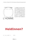 Cover: L'Homme. Europ&auml;ische Zeitschrift f&uuml;r Feministische Geschichtswissenschaft / HeldInnen? - B&ouml;hlau