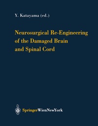 Abbildung von: Neurosurgical Re-Engineering of the Damaged Brain and Spinal Cord - Springer