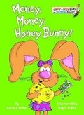 Cover: Money, Money, Honey Bunny! - Random House Books for Young Readers