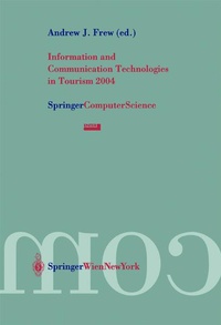 Enlarge image Cover: Information and Communication Technologies in Tourism 2004 - Springer