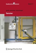 Cover: Baukonstruktionen Volume 1-17 / Fenster - Springer