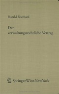 Bild: Der verwaltungsrechtliche Vertrag - Springer