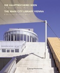Cover: Die Hauptb&uuml;cherei Wien / The Main City Library Vienna - Springer