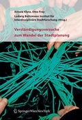 Cover: Verst&auml;ndigungsversuche zum Wandel der Stadtplanung - Springer