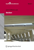 Cover: Baukonstruktionen Volume 1-17 / Decken - Springer