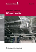 Cover: Baukonstruktionen Volume 1-17 / L&uuml;ftung und Sanit&auml;r - Springer