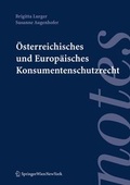 Cover: &Ouml;sterreichisches und Europ&auml;isches Konsumentenschutzrecht - Springer