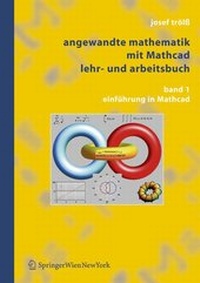 Enlarge image Cover: Angewandte Mathematik mit Mathcad, Lehr- und Arbeitsbuch - Springer