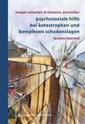 Cover: Psychosoziale Hilfe bei Katastrophen und komplexen Schadenslagen - Springer