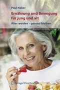 Cover: Ern&auml;hrung und Bewegung f&uuml;r jung und alt - Springer