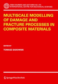 Enlarge image Cover: Multiscale Modelling of Damage and Fracture Processes in Composite Materials - Springer