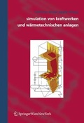 Cover: Simulation von Kraftwerken und w&auml;rmetechnischen Anlagen - Springer