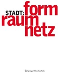 Cover: Stadt = Form Raum Netz / City = Form Space Net - the Theory Book - Springer