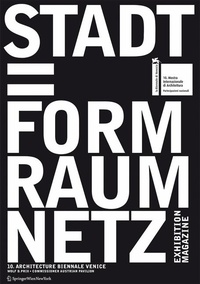 Enlarge image Cover: Stadt = Form Raum Netz / City = Shape Space Net - The Exhibition-Magazine - Springer