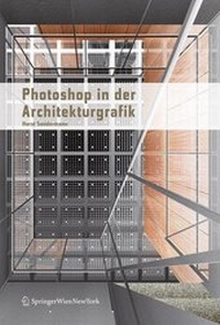 Abbildung von: Photoshop® in der Architekturgrafik - Springer