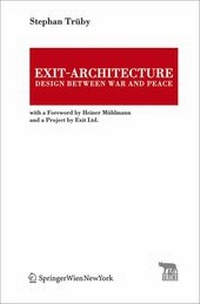 Enlarge image Cover: Exit-Architecture. Design Between War and Peace - Springer