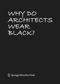 Cover: Why Do Architects Wear Black? - Springer
