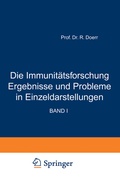 Cover: Die Immunit&auml;tsforschung Ergebnisse und Probleme in Einzeldarstellungen - Springer