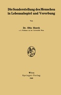 Cover: Die Sonderstellung des Menschen in Lebensabspiel und Vererbung - Springer
