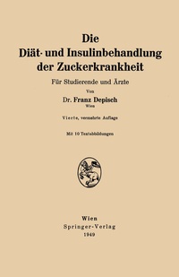 Abbildung von: Die Diät- und Insulinbehandlung der Zuckerkrankheit - Springer