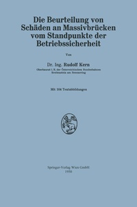 Abbildung von: Die Beurteilung von Schäden an Massivbrücken vom Standpunkte der Betriebssicherheit - Springer