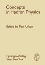 Cover: Concepts in Hadron Physics - Springer