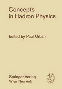 Enlarge image Cover: Concepts in Hadron Physics - Springer